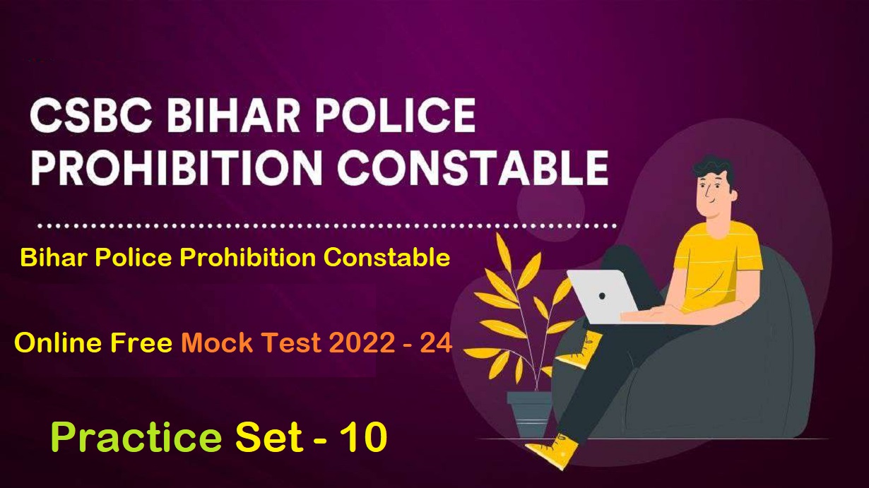 Bihar Police Prohibition Constable Online Free Mock Test 2022 - 23