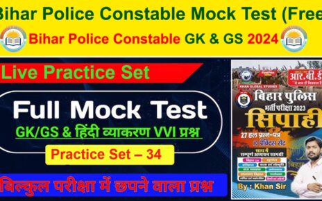 CSBC Bihar Police Constable GK & GS 2024 Live Practice Set - Bihar Police Constable Mock Test (Free)