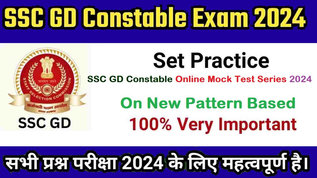 SSC GD Constable Online Mock Test Series 2024 On New Pattern Based